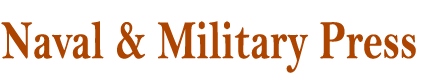 Naval & Militar Press